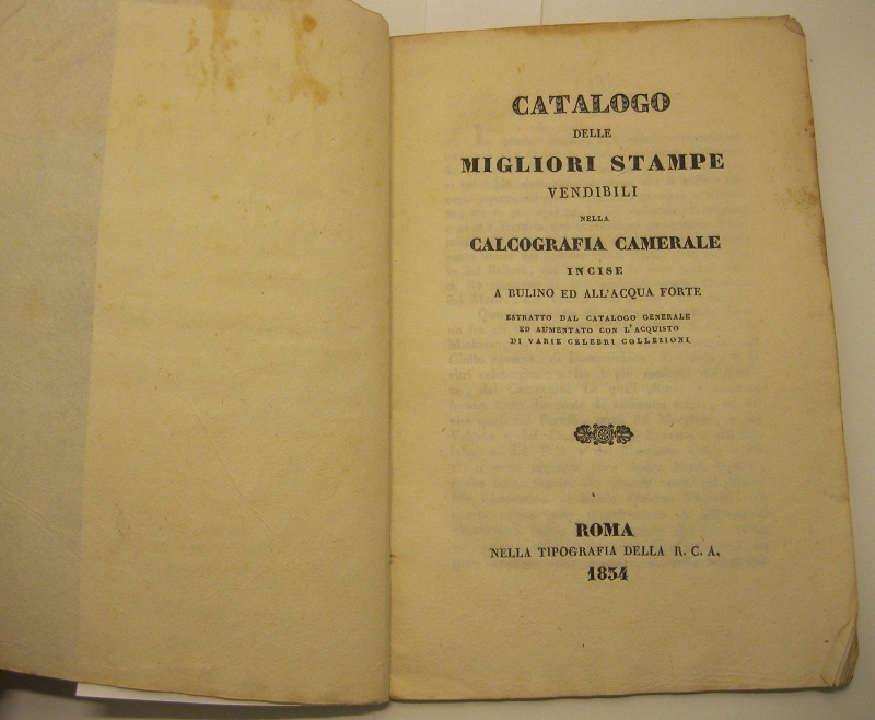 CATALOGO DELLE MIGLIORI STAMPE VENDIBILI NELLA CALCOGRAFIA CAMERALE incise a bulino ed all'acqua forte estratto dal catalogo generale ed aumentato con l'acquisto di varie celebri collezioni